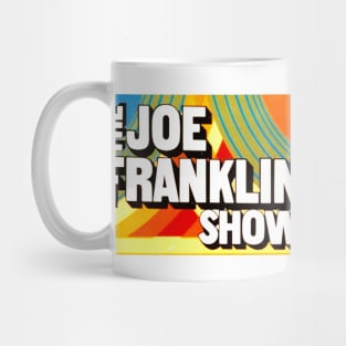 The Joe Franklin Show Mug